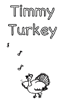 Timmy the Turkey