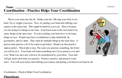 Print <i>Coordination - Practice Helps Your Coordination</i> reading comprehension.