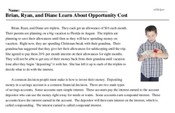 Print <i>Brian, Ryan, and Diane Learn About Opportunity Cost</i> reading comprehension.