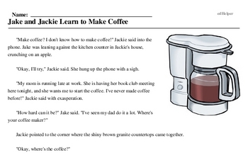 Print <i>Jake and Jackie Learn to Make Coffee</i> reading comprehension.