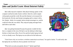 Print <i>Jake and Jackie Learn About Internet Safety</i> reading comprehension.
